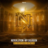 Neverlution – My Delusion (D-Ceptor Remix)