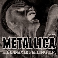 Metallica – The Unnamed Feeling [International CD1]