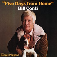 Bill Conti – Five Days From Home [Original Motion Picture Soundtrack]