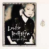 Louise Hoffsten – Message Of Love