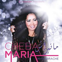 Cheba Maria – Manabrache
