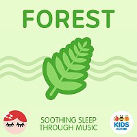 ABC Kids – Forest - Soothing Sleep Through Music