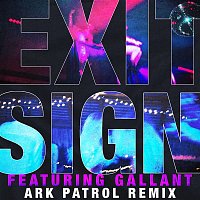 Přední strana obalu CD Exit Sign (feat. Gallant) [Ark Patrol Remix]