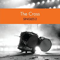 The Cross – Singles 2