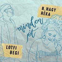 Lotfi Begi, B. Nagy Réka – Minden jót