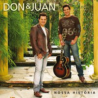 Don, Juan – Nossa História