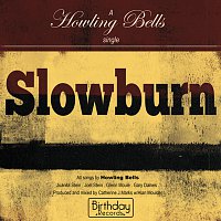Howling Bells – Slowburn