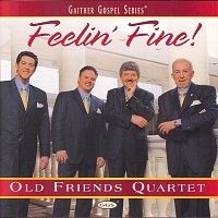 Old Friends Quartet – Feelin' Fine