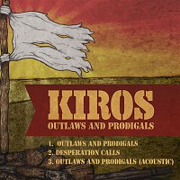 Kiros – Outlaws and Prodigals - EP