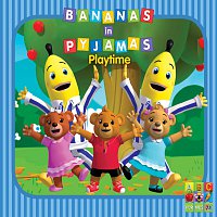 Bananas In Pyjamas – Playtime