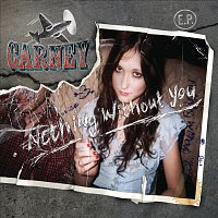 Carney – Nothing Without You