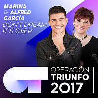 Marina, Alfred García – Don't Dream It's Over [Operación Triunfo 2017]