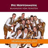 Die Hopfenmusig – Hopfenmusigzeit