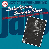 Lester Young – Jazz At The Philharmonic: Carnegie Blues