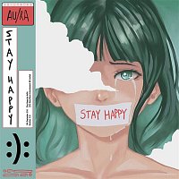 Au, RA – Stay Happy