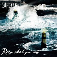 F.O.B. – Reap What You Sow