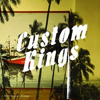 Custom Kings – Merchant Songs