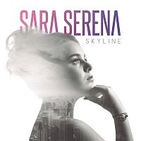 Sara Serena – Skyline