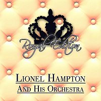 Lionel Hampton, His Orchestra – Royal Edition