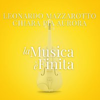 Leonardo Mazzarotto, Chiara Pia Aurora – La Musica E' Finita [From “La Compagnia Del Cigno”]