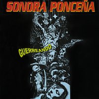 Sonora Poncena – Guerreando
