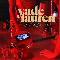 Yade Lauren – FaceTime