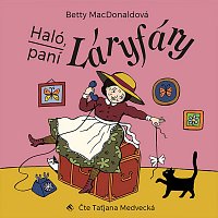 Taťjana Medvecká – MacDonaldová: Haló, paní Láryfáry CD-MP3