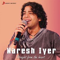 Various  Artists – Naresh Iyer: Straight from the Heart