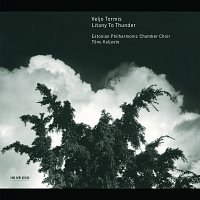 Tonu Kaljuste, Estonian Philharmonic Chamber Choir – Tormis: Litany To Thunder