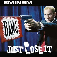 Eminem – Just Lose It