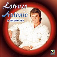 Lorenzo Antonio – A Escondidas