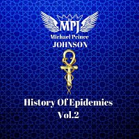 Michael Prince Johnson – History of Epidemics, Vol. 2