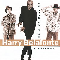 Harry Belafonte – An Evening With Harry Belafonte & Friends