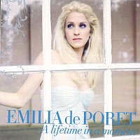 Emilia de Poret – A Lifetime In A Moment