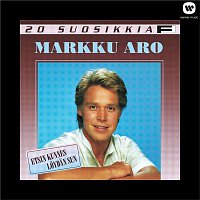 Markku Aro – 20 Suosikkia / Etsin kunnes loydan sun