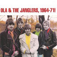 Ola & The Janglers, 1964-1971!