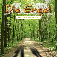 Die Engel – Ein Teil von mir