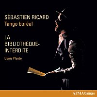 Sébastien Ricard, Tango Boréal – La bibliotheque interdite