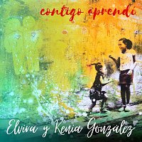 Elvira y Kenia González – Contigo Aprendí
