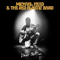 Michael Head & The Red Elastic Band – Dear Scott [Deluxe]
