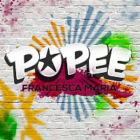 Francesca Maria – Popee