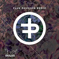 Ookay – Thief [Flux Pavilion Remix]