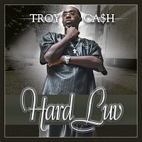 Troy Cash – Hard Luv