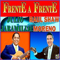 Julio Jaramillo, Raul Shaw Moreno – Frente A Frente