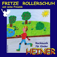 Heiner Rusche – Fritze Rollerschuh und seine Freunde