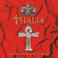 Thalia – Sangre [Underground Remix]