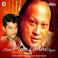 Bally Sagoo, Nusrat Fateh Ali Khan – Mera Piya Ghar Ayaa [Remix]