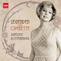 Anneliese Rothenberger – Legenden der Operette: Anneliese Rothenberger