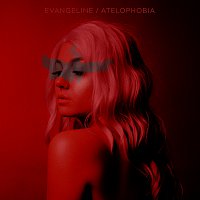 Evangeline – Atelophobia