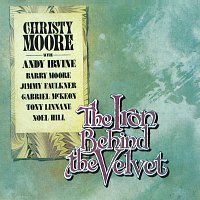 Christy Moore – The Iron Behind The Velvet